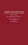 Fossler Linda A., James R. Williamson, Williamson James R., John L. Butler - Zebulon Butler