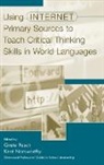 Norsworthy Kent, Grete Pasch, Pasch Grete, Kent Norsworthy, Grete Pasch - Using Internet Primary Sources to Teach Critical Thinking Skills in World Languages