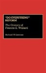 Richard W. Leeman, Leeman Richard - Do Everything Reform