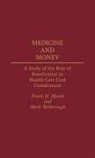 Frank H. Marsh, Marsh Frank H., Mark Yarborough, Yarborough Mark - Medicine and Money