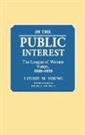 Louise Merwin Young, Ralph Young, Young Ralph A. - In the Public Interest