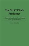 Fredric Smoller, Fredric T. Smoller - The Six O'Clock Presidency
