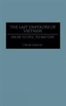 Oscar Chapuis, Chapuis Oscar - The Last Emperors of Vietnam