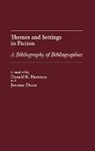 Donald K. Hartman, Jerome Drost, Drost Jerome, Donald Hartman, Hartman Donald K. - Themes and Settings in Fiction