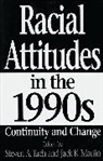 Jack Martin, Steven A. Tuch, Jack K. Martin, Steven A. Tuch - Racial Attitudes in the 1990s