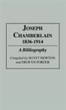 Scott Newton, Dilwyn Porter - Joseph Chamberlain, 1836-1914
