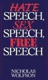 Nicholas Wolfson - Hate Speech, Sex Speech, Free Speech