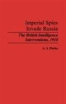 A. J. Plotke, A.J. Plotke - Imperial Spies Invade Russia