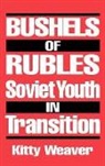 Kitty Weaver, Kitty D. Weaver, Weaver Kitty - Bushels of Rubles