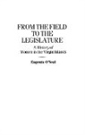 Eugenia O'Neal, O'Neal Eugenia - From the Field to the Legislature