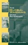 Bruce E. Johansen, Bruce Elliott Johansen, Johansen Bruce E. - The Global Warming Desk Reference