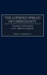 Robert L. Jr. Montgomery, Montgomery Robert L. - The Lopsided Spread of Christianity