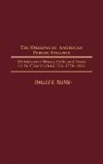 Donald R. Stabile, Stabile Donald R. - The Origins of American Public Finance