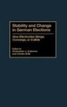 Christophe Anderson, Christopher J. Anderson, Zelle Carsten, Christopher J. Anderson, Carsten Zelle - Stability and Change in German Elections