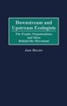 Jean Mercier, Unknown - Downstream and Upstream Ecologists