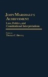 Shevory Thomas, Thomas C. Shevory - John Marshall's Achievement