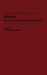 Adler Leonore Loeb, Leonore Loeb Adler - Women in Cross-Cultural Perspective