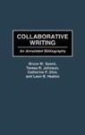 Catherine P. Dice, Teresa R. Johnson, Bruce W. Speck - Collaborative Writing