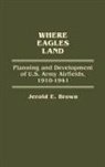 Jerold E. Brown, Brown Jerold E. - Where Eagles Land