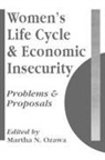 Martha Ozawa - Women's Life Cycle and Economic Insecurity