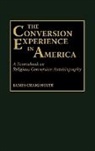 James Craig Holte, Holte James Craig - The Conversion Experience in America