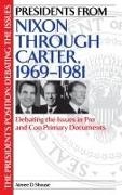 Aimee Shouse,  Shouse Aimee D. - Presidents from Nixon through Carter, 1969-1981 - Debating the Issues in Pro and Con Primary Documents