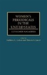 Endres Kathleen L., Therese Lueck, Kathleen L. Endres, Therese L. Lueck - Women's Periodicals in the United States