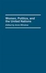 Anne Winslow, Winslow Anne - Women, Politics, and the United Nations