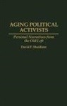 David P. Shuldiner, Shuldiner David P. - Aging Political Activists