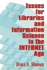 Bruce A. Shuman, Shuman Bruce A. - Issues for Libraries and Information Science in the Internet Age