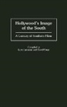 Ebner David, Langman Larry - Hollywood's Image of the South