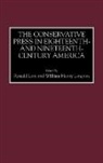 William Longton, Longton William Henry, Ronald Henry Lora, Lora Ronald - The Conservative Press in Eighteenth- and Nineteenth-Century America
