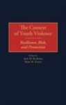 Fraser Mark W., Jack Richman, Mark W. Fraser, Jack M. Richman - The Context of Youth Violence
