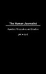 Jim Willis, William James Willis - The Human Journalist