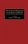 Robert McDonald, Robert L. Mcdonald - The Critical Response to Erskine Caldwell