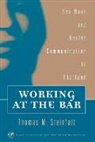 Thomas M. Steinfatt, Steinfatt Thomas M. - Working at the Bar