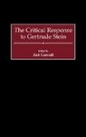 Curnutt Kirk, Kirk Curnutt - The Critical Response to Gertrude Stein