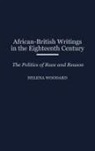 Helena Woodard, Woodard Helena - African-British Writings in the Eighteenth Century