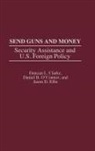 Duncan L. Clarke, Clarke Duncan L., Jason D. Ellis, Ellis Jason D., Daniel OConnor, Daniel O'Connor - Send Guns and Money