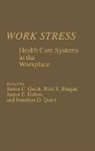 Rabi S. Bhagat, James E. Dalton, James C. Quick - Work Stress