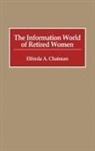 Elfreda A. Chatman, Chatman Elfreda A. - The Information World of Retired Women
