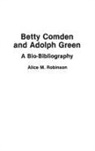 Alice Robinson, Robinson Alice - Betty Comden and Adolph Green