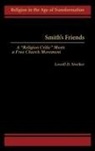 Lowell D. Streiker, Streiker Lowell D. - Smith's Friends