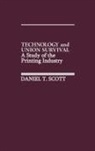 Scott D. T., Unknown - Technology and Union Survival