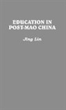 Jing Lin, Lin Jing - Education in Post-Mao China