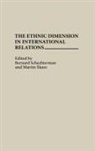Schechterman Bernard, Slann Martin, Bernard Schechterman, Martin Slann - The Ethnic Dimension in International Relations