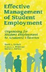 David A. Baldwin, Baldwin David A., Daniel C. Barkley, Barkley Daniel C., Frances C. Wilkinson, Wilkinson Frances C. - Effective Management of Student Employment