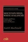 Scott B. MacDonald - Mountain High, White Avalanche