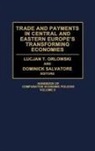 Lucjan Orlowski, Dominick Salvatore, Salvatore Dominick, Unknown, Lucjan T. Orlowski - Trade and Payments in Central and Eastern Europe's Transforming Economies