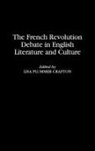 Lisa Crafton, Lisa Plummer Crafton - The French Revolution Debate in English Literature and Culture